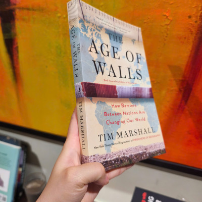 Sách - The Age of Walls: How Barriers Between Nations Are Changing Our World by Tim Marshall - Nonfiction/ Politics/ History