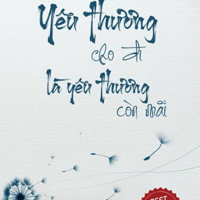 Yêu Thương Cho Đi Là Yêu Thương Còn Mãi (Tái Bản 2023)